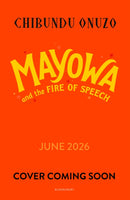 Mayowa and the Fire of Speech-9781526661098