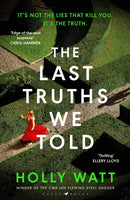 Last Truths We Told