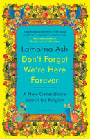 Don't Forget We're Here Forever