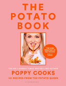 Poppy Cooks: The Potato Book : 101 recipes from the Potato Queen-9781526664143