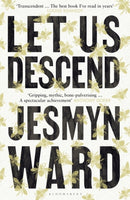 Let Us Descend : An Oprah's Book Club Pick-9781526666765