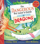 Dangerous Pet Lover''s Guide to Dragons