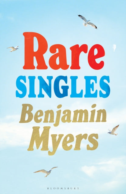 Rare Singles : `A heartwarming summer read' independent.co.uk-9781526671905