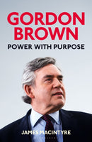 Gordon Brown : Power with Purpose-9781526673411