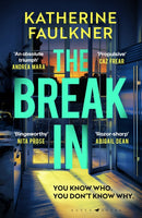 The Break-In : There's nothing as dangerous as a guilty conscience-9781526675453