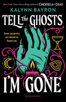 Tell the Ghosts I''m Gone