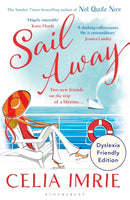 Sail Away : Dyslexia Friendly Edition-9781526679604