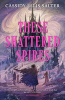 These Shattered Spires