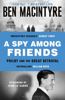 A Spy Among Friends : Kim Philby and the Great Betrayal-9781526683755