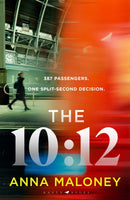 The 10:12 : a gripping 'what would you do' thriller with an unforgettable heroine-9781526689160