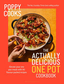 Poppy Cooks: The Actually Delicious One Pot Cookbook : The Instant SUNDAY TIMES BESTSELLER-9781526689863