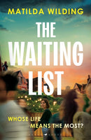 The Waiting List : An emotional rollercoaster, an agonising dilemma and a blistering book club debut-9781526692184