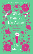 What Matters in Jane Austen? : Twenty Essential Questions Answered-9781526693945