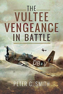 The Vultee Vengeance in Battle-9781526704566