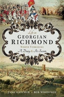 Life in Georgian Richmond, North Yorkshire : A Diary and its Secrets-9781526707383