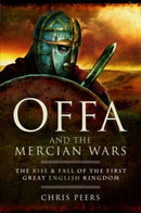 Offa and the Mercian Wars-9781526711502