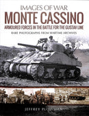 Monte Cassino: Amoured Forces in the Battle for the Gustav Line