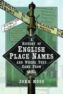 A History of English Place Names and Where They Came From-9781526722843