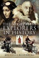 The 50 Greatest Explorers in History-9781526731005