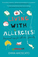 Living with Allergies : Practical Tips for All the Family-9781526732217