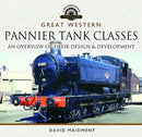 Great Western, Pannier Tank Classes : An Overview of Their Design and Development-9781526734518