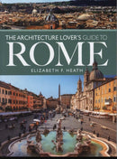 The Architecture Lover''s Guide to Rome