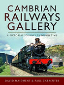 Cambrian Railways Gallery : A Pictorial Journey Through Time-9781526736031