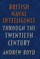 British Naval Intelligence through the Twentieth Century-9781526736598