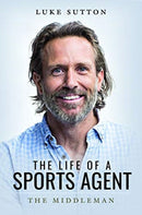 The Life of a Sports Agent-9781526736994