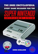 The SNES Encyclopedia : Every Game Released for the Super Nintendo Entertainment System-9781526737830