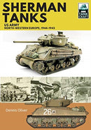 Sherman Tanks, US Army, North-Western Europe, 1944-1945-9781526741868