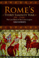 Rome's Third Samnite War, 298-290 BC : The Last Stand of the Linen Legion-9781526744081