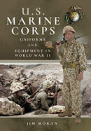 US Marine Corps Uniforms and Equipment in World War II-9781526749048