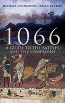 1066 : A Guide to the Battles and the Campaigns-9781526751973