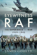 Eyewitness RAF : The Experience of War, 1939-1945-9781526752376