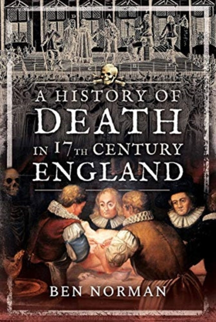 A History of Death in 17th Century England-9781526755261