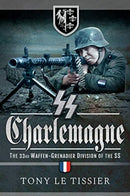 SS Charlemagne : The 33rd Waffen-Grenadier Division of the SS-9781526756640
