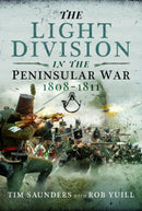 The Light Division in the Peninsular War, 1808-1811-9781526757326