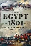 Egypt 1801 : The End of Napoleon's Eastern Empire-9781526758460