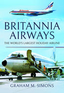 Britannia Airways : The World's Largest Holiday Airline-9781526758781