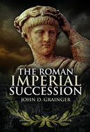 The Roman Imperial Succession-9781526766045