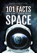 101 Facts You Didn't Know About Space-9781526766502