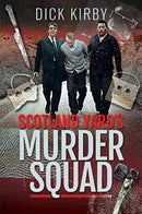Scotland Yard's Murder Squad-9781526766533