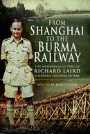 From Shanghai to the Burma Railway : The Memoirs of a Japanese Prisoner of War-9781526771117