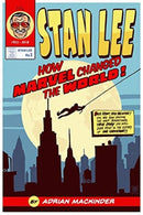 Stan Lee : How Marvel Changed The World-9781526771346