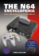 The N64 Encyclopedia : Every Game Released for the Nintendo 64-9781526772183