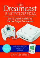 The Dreamcast Encyclopedia : Every Game Released for the Sega Dreamcast-9781526772275