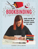 Bookbinding and How to Bring Old Books Back to Life-9781526773784