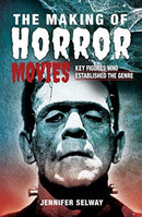 The Making of Horror Movies : Key Figures who Established the Genre-9781526774705