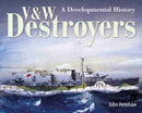 V & W Destroyers : A Developmental History-9781526774828